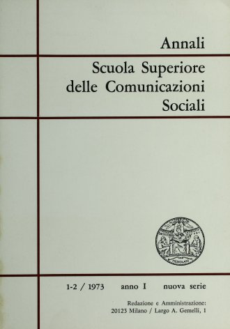 ANNALI SCUOLA SUPERIORE DELLE COMUNICAZIONI SOCIALI - 1973 - 1-2