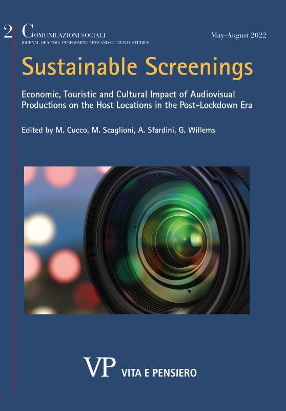 COMUNICAZIONI SOCIALI - 2022 - 2. Sustainable Screenings: Economic, Touristic and Cultural Impact of Audiovisual Productions on the Host Locations in the Post-Lockdown Era