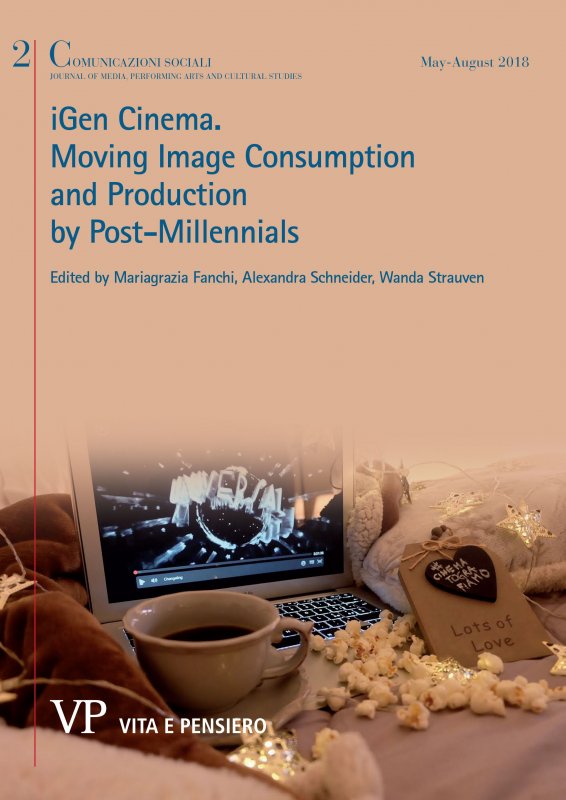 COMUNICAZIONI SOCIALI - 2018 - 2. iGEN CINEMA
Moving Image Consumption and Production by Post-Millennials