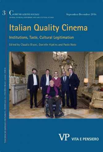 COMUNICAZIONI SOCIALI - 2016 - 3. ITALIAN QUALITY CINEMA
Institutions, Taste, Cultural Legitimation
